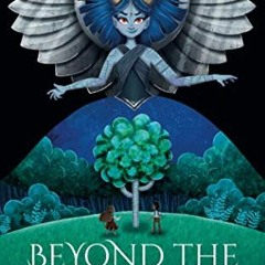 [View] [KINDLE PDF EBOOK EPUB] Beyond the Birch: (Fractured & Fabled) by  Torina King