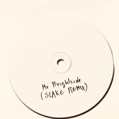 Mr. Brightside (SLAKE Remix)