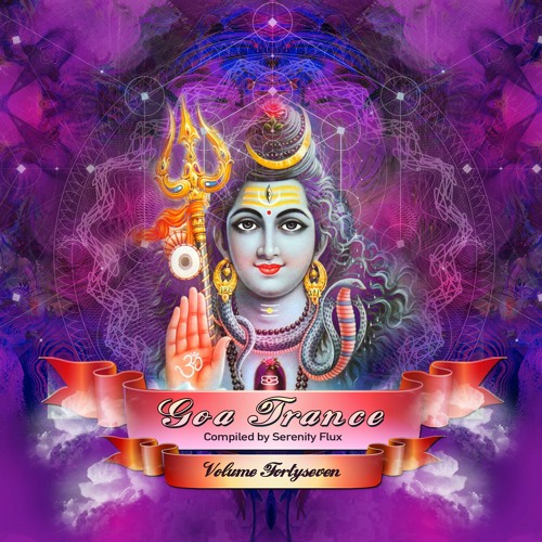 Goa Trance Vol.47 by Serenity Flux