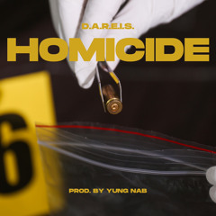 Homicide (Prod. By Yung Nab)