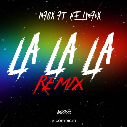 MFOX PROD X DJ HELVIOFOX - LA LA LA (Naught boy)Remix Tarra