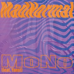 MadNormal - MoNo (feat. Yanst)
