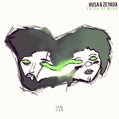 Premiere | Husa  & Zeyada - Trick Of The Mind (Erdi Irmak Remix)
