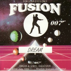 DJ Dream - Fusion 'For Your Eyes Only' - 22nd July 1994