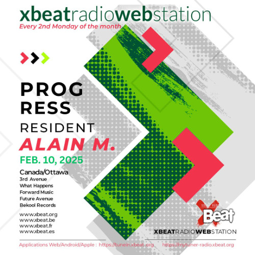 Alain M. - Progress @ XBEAT Radio (2025-02-10)