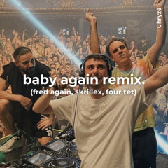 baby again - chryze remix