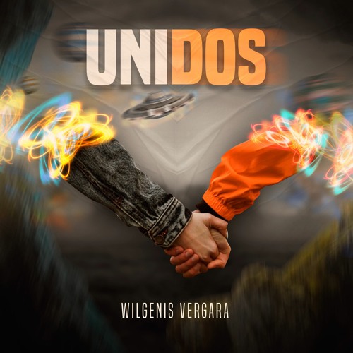 Stream Wilgenis Vergara Unidos By Wilgenis Vergara Listen Online