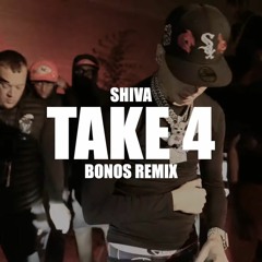 Shiva - TAKE 4 (Bonos Remix)