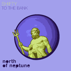 SHIFTY - To The Bank
