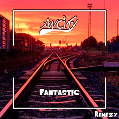 Remezy Fantastic [FREE DOWNLOAD]