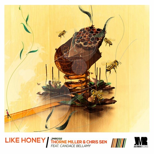 Premiere: Thorne Miller & Chris Sen feat. Candace Bellamy "Like Honey" - Just Move Records