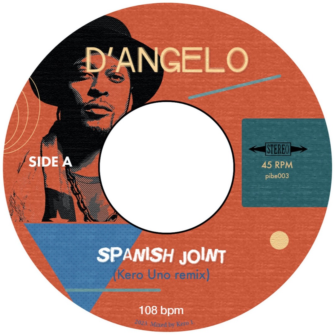7” D’ANGELO - SPANISH JOINT Kero 1 remix artworks-LKQzZ8Cf4d99YmOC-