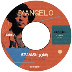 Spanish Joint (Kero Uno Remix) on 7" VINYL