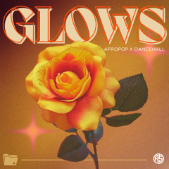 AOTBB - GLOWS - Afropop X Dancehall
