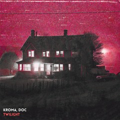 Kroma & DOC - Twilight
