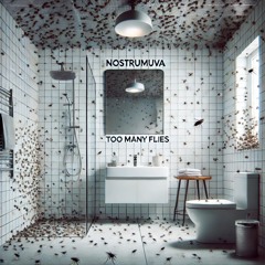 Too Many Flies