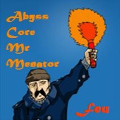 Abyss Core And Mr Menator - Feu