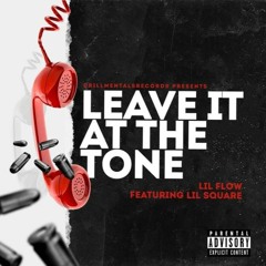 Leave It at the Tone (feat. Squ9re) [Prod. Squ9re, Synthetic & DREAMR]