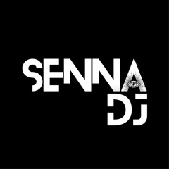 SET ENVOLVENTE SENNA DJ