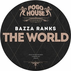 BAZZA RANKS - The World [PHR402] Pogo House Rec / 9th June 2023