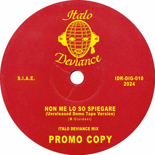 Italo Deviance - Non Me Lo So Spiegare (Unreleased Demo Tape Version)