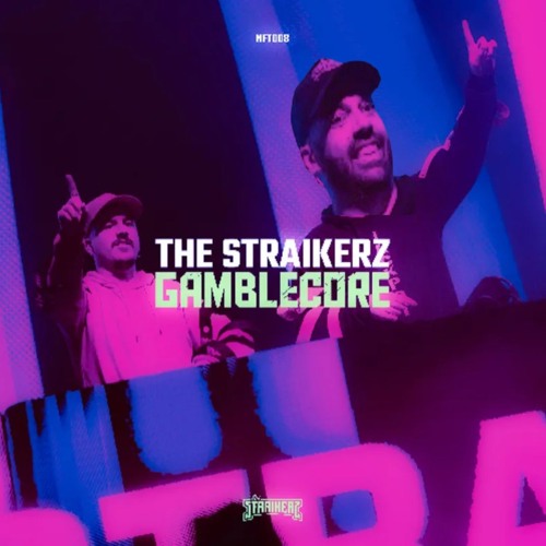 The Straikerz - Gamblecore (Rexaiws Edit) [FREE DL]