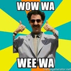 WOW WA WEE WA
