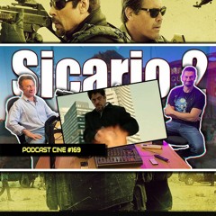 Sicario 2 | El Dia del Soldado | #Podcast #Cine