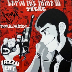 Lupin The Third III Theme Remix (Prod.TonyJazzo)