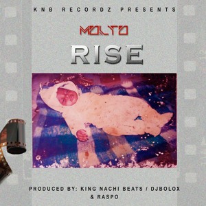 Molto - Rise Ft. Parkens [Prod. King Nachi & Bolox]