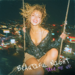 Beautiful Night (Take Me Up!)