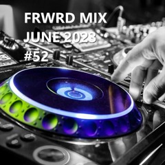 FRWRD MIX JUNE 2023 #52