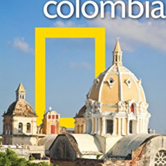 [ACCESS] KINDLE 📩 National Geographic Traveler: Colombia by  Christopher Baker EBOOK