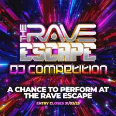 The Rave Escape DJ Comp