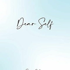 ACCESS [KINDLE PDF EBOOK EPUB] Dear Self by  Ruby Dhal 💕
