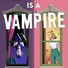 PDF [Download] My Roommate Is a Vampire