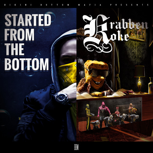 Stream Started From the Bottom by SpongeBOZZ | Listen online for free
