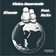 FISICA AMOREVOLE (feat. Baxo)