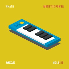 PREMIERE: Nnatn - Money Is Power [Mole Music]