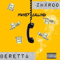 MONEY CALLING (feat. Zhxroo)