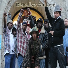 Risktaker Anthem  AKA “The Foundation” Vegas Posada, God Wize, Joey Truax, Bigg Illinois & Black Son
