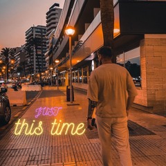 Just this time (sunset edit)