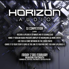 HORIZON AUDIO PRESENTS AMPLIFY AT MOONSHINE // MUZZER DJ ENTRY