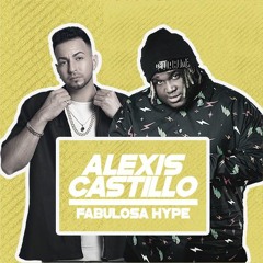 Fabuloso (Alexis Castillo Hype Intro)FREE DOWNLOAD