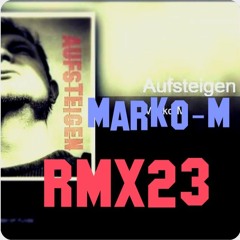 Marko - M - Ich Denk´an Die Zeit (RmX23)