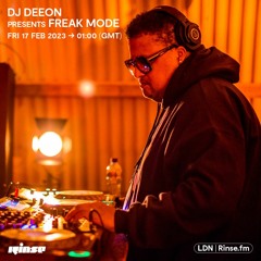 DJ Deeon presents Freak Mode - 17 February 2023