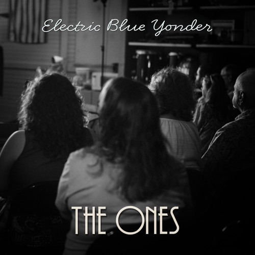 Stream The Ones by Electric Blue Yonder | Listen online for free on ...