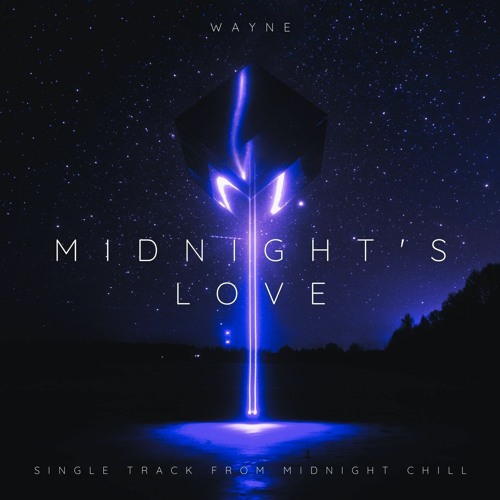 Stream Midnight's Love by Wayne | Listen online for free on SoundCloud