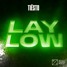 Tiësto - Lay Low (RΛGE MVSHINE Festival Mix)