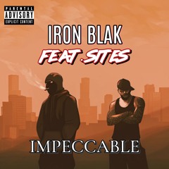 IMPECCABLE ft. SITES